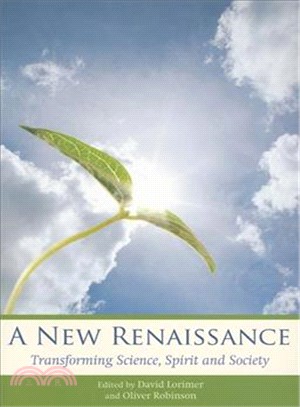 New Renaissance: Transforming Science, Spirit, and Society