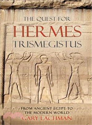 The Quest for Hermes Trimegistus ─ From Ancient Egypt to the Modern World