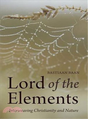 Lord of the Elements ― Interweaving Christianity and Nature