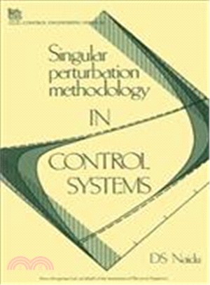 Singular Perturbation Methodology in Control Systems