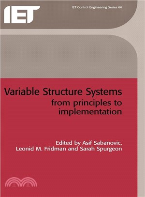 Variable Structure Systems: From Principles To Implementation