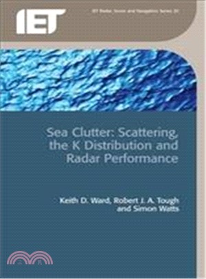 Sea Clutter ─ Scattering, the K Distribution And Radar Performance