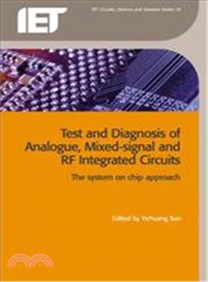 Test and Diagnosis of Analogue, Mixed-signal and RF Integrated Circuits: The System on Chip Approach