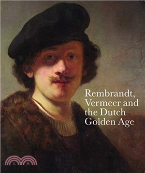 Rembrandt, Vermeer and the Dutch Golden Age