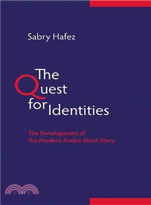 The Quest for Identities: The Development of the Modern Arabic Short Story