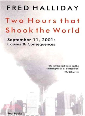 Two Hours That Shook the World ― September 11, 2001 : Causes and Consequences