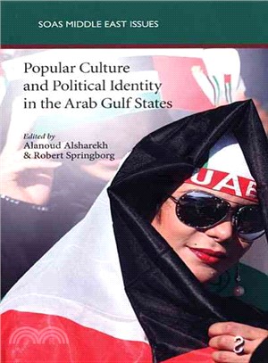 Popular Culture and Political Identity in the Arab Gulf States
