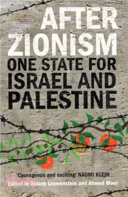 After Zionism：One State for Israel and Palestine