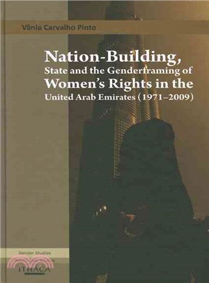 Nation-building, State and the Genderframing of Women's Rights in the United Arab Emirates 1971-2009 ─ (1971-2009)