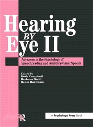 Hearing by Eye II: Advances in the Psychology of Speechreading and Auditory-Visual Speech