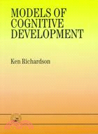 Models of Cognitive Development