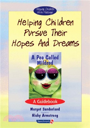 Helping Children Pursue Their Hopes and Dreams：A Guidebook