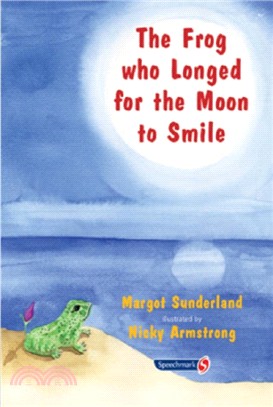 The Frog Who Longed for the Moon to Smile：A Story for Children Who Yearn for Someone They Love