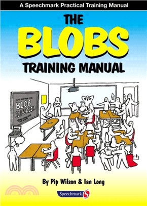 The Blobs Training Manual：A Speechmark Practical Training Manual