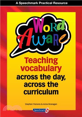 Word Aware：Teaching vocabulary across the day, across the curriculum