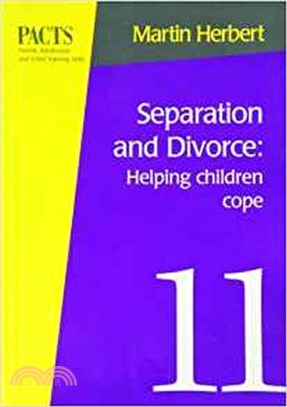 Separation and Divorce：Helping Children Cope: Helping Children Cope