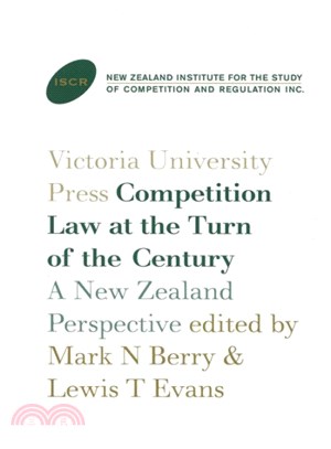 Competition Law at the Turn of the Century ― A New Zealand Perspective