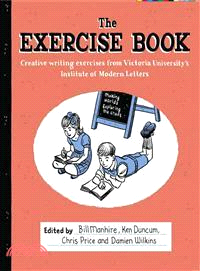 The Exercise Book—Creative Writing Exercises from Victoria University's Institute of Modern Letters