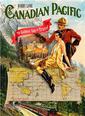 Canadian Pacific ― The Golden Age of Travel