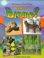 What Is a Biome?