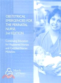 Obstetrical Emergencies For The Perinatal Nurse