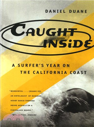 Caught Inside ─ A Surfer's Year on the California Coast