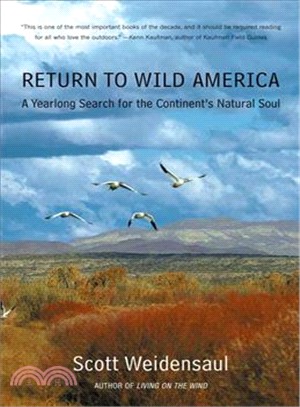 Return to Wild America ─ A Yearlong Search for the Continent's Natural Soul