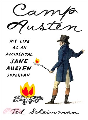 Camp Austen ─ My Life As an Accidental Jane Austen Superfan