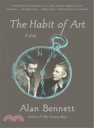 The Habit of Art: A Play