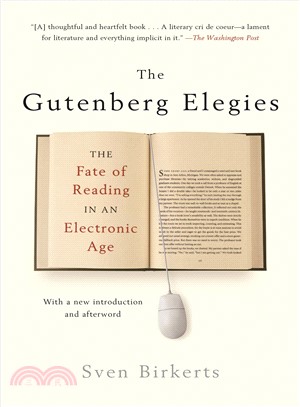 The Gutenberg elegies :the fate of reading in an electronic age /