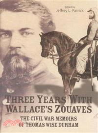 Three Years With Wallace's Zouaves