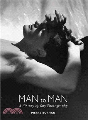 Man to Man ― A History of Gay Photography