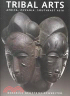 Tribal Arts: Africa, Oceania, Southeast Asia