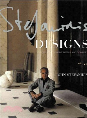 John Stefanidis Designs ― Creating Atmosphere, Effect and Comfort