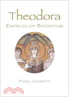 Theodora: Empress of Byzantium