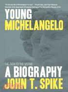 Young Michelangelo :the path to the Sistine /