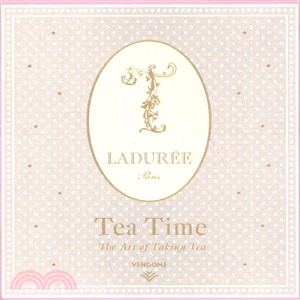 Laduree Tea Time ― The Art of Taking Tea