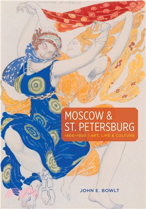 Moscow & St. Petersburg 1900-1920 ― Art, Life & Culture of the Russian Silver Age