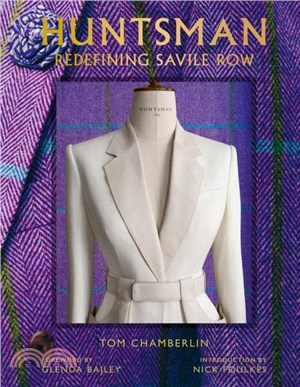 Huntsman：Redefining Savile Row