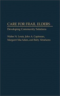 Care for Frail Elders ― Developing Community Solutions