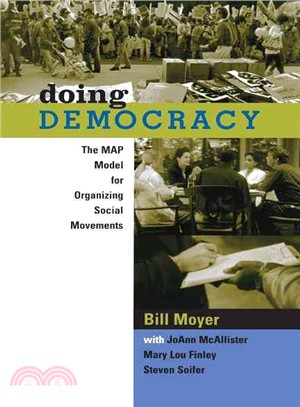 Doing Democracy ─ The Map Model for Organizing Social Movements