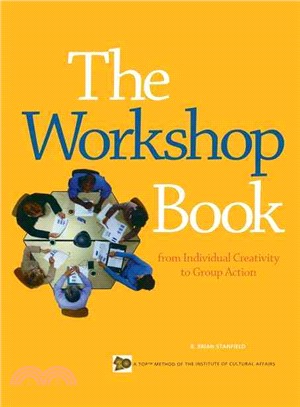 The Workshop Book ─ From Individual Creativity to Group Action