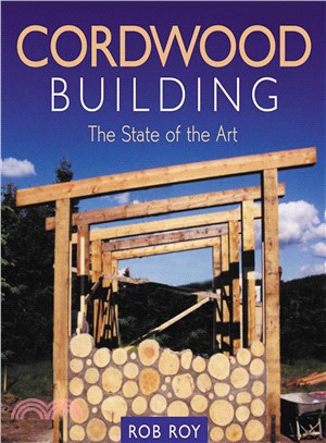 Cordwood Building ─ The State of the Art