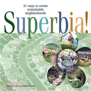 Superbia: 31 Ways to Create Sustainable Neighborhoods