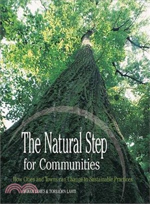The Natural Step for Communities ─ How Cities and Towns Can Change to Sustainable Practices