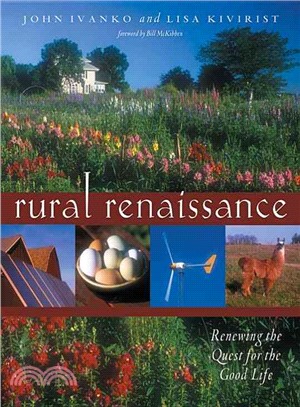 Rural Renaissance: Renewing the Quest for the Good Life