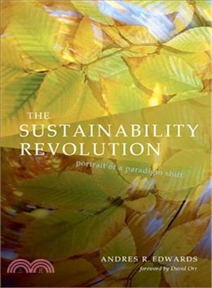 The Sustainability Revolution ─ Portrait Of A Paradigm Shift