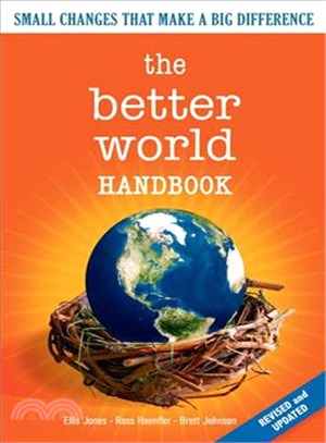 Better World Handbook ─ Small Changes That Make a Big Difference