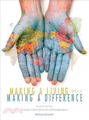 Making a Living While Making a Difference ─ Conscious Careers for an Era of Interdependence