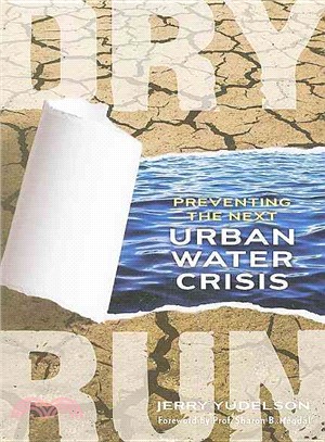Dry Run ─ Preventing the Next Urban Water Crisis
